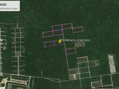 VENTA DE LOTES RESIDENCIALES EN KOMCHEN