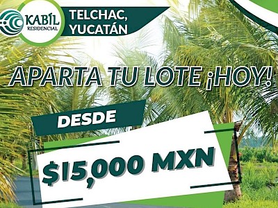 TERRENOS EN VENTA EN KABÍL RESIDENCIAL, TELCHAC PUERTO, YUCATÁN